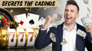 Secrets the Casinos