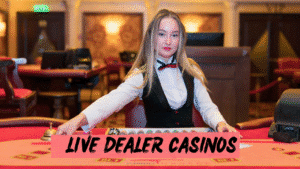 Live Dealer Casinos