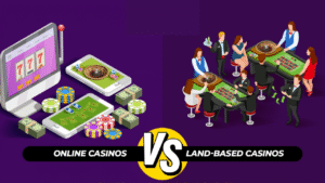 Land-Based vs Online Casinos